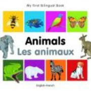 My First Bilingual Book - Animals (French-English)