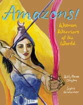 Amazons! Women Warriors of the World