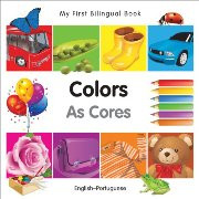 My First Bilingual Book - Colors (Portuguese-English)