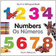 My First Bilingual Book - Numbers (Portuguese-English)
