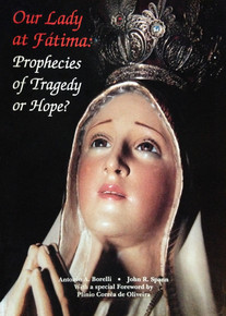Our Lady at Fatima: Prophecies of Tragedy or Hope for America and the World? - eBook