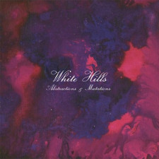 White Hills - Abstractions & Mutations - 12" Vinyl