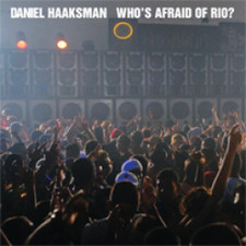 Daniel Haaksman - Who's Afraid of Rio? - 12" Vinyl