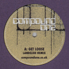 Compound One - Get Loose RMXS - 12" Vinyl