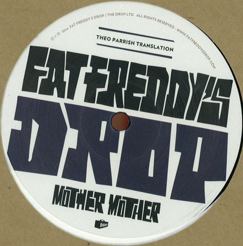 Fat Freddy's Drop - Mother Mother (Theo Parrish Rmx) - 12" Vinyl | Ear  Candy Music