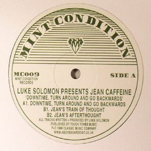 Luke Solomon Presents Jean Caffeine - Downtime, Turn Around & Go Backwards  - 12" Vinyl - Ear Candy Music