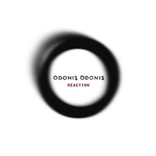 Odonis Odonis - Reaction - 12" Vinyl