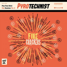 Pyrotechnist - Fire Crackers - LP Vinyl