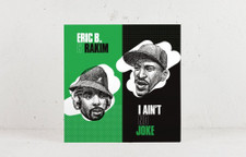 Eric B. & Rakim - I Ain't No Joke - 7" Vinyl