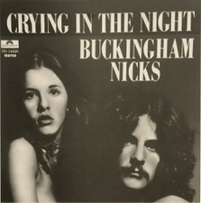 Buckingham Nicks - Crying In The Night - 7" Vinyl