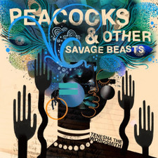 Tenesha The Wordsmith - Peacocks & Other Savage Beasts - LP Vinyl