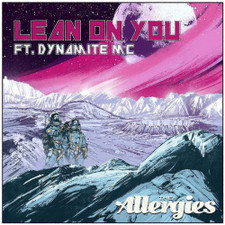 The Allergies - Lean On You - 7" Vinyl