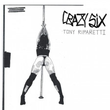 Tony Riparetti - Crazy Six (Original Motion Picture Soundtrack) - LP Vinyl