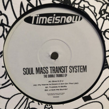 Soul Mass Transit System - The Dubble Trubble Ep - 12" Vinyl