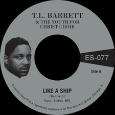 T.L. Barrett & The Youth For Christ Choir - Like A Ship / Nobody Knows - 7" Vinyl