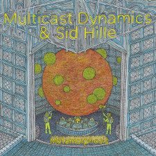 Multicast Dynamics & Sid Hille - Metamorphosis - LP Vinyl