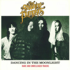 The Smashing Pumpkins - Dancing In The Moonlight (Rare And Unreleased Tracks) - LP Vinyl
