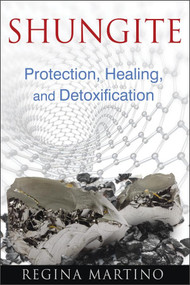 Shungite Protection, Healing, and Detoxification