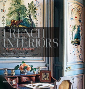 French Interiors: The Art of Elegance
Written by Christiane de Nicolay-Mazery, Photographed by Christina Vervitsioti-Missoffe

Christiane de Nicolay-Mazery  invites readers to enter the elegantly luxurious interiors of some of France's most exclusive abodes. From the classic taste of the seventeenth and eighteenth centuries to the creativity of the nineteenth century, she traces the path to the finesse of the twentieth century, which combines tradition and modernity.