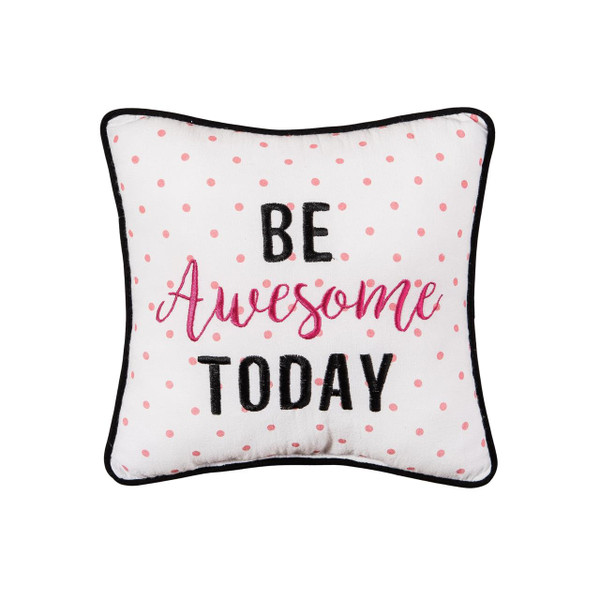 Be Awesome Today Embroidered Pillow - 008246747055