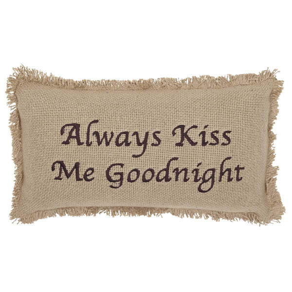 Burlap Natural Always Kiss Me Goodnight Pillow - 841985004153