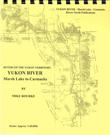 Yukon River Mapbook - Marsh Lake to Carmacks