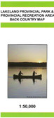 Lakeland Provincial Park & Provincial Recreation Area Back Country Map