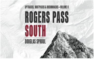Rogers Pass Back Country Skiing book South