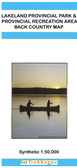 Lakeland Provincial Park & Provincial Recreation Area Back Country Map - SYNTHETIC