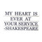 E Lawrence Quotations Series "My Heart Is Ever At Your Service"