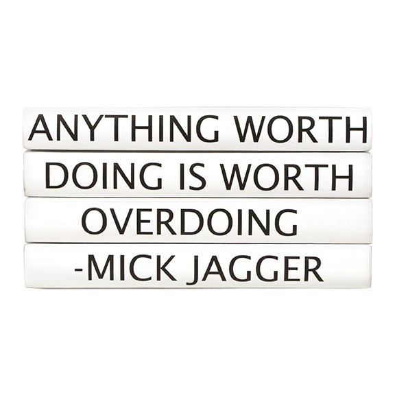 E Lawrence Quotations Series Mick Jagger Anything Worth Doing