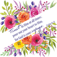 Beautiful Bright Floral Design Mirror Cling designed to move to any glass surface over and over again to remind you to Trust in Him.  Perfect for bathroom mirrors or dorm room windows.  These clings are 4" x 4" in size and make a great gift. Try adding one in a card when mailing.  