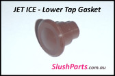 Jet Ice - Tap - Lower Tap Gasket