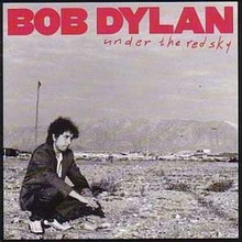 Bob Dylan - Under The Red Sky (CD)