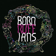 Born Ruffians - Ruff (CD)