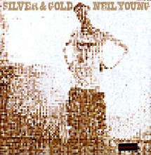 Neil Young - Silver And Gold (VINYL LP)