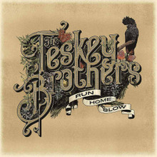 The Teskey Brothers - Run Home Slow (CD ALBUM)