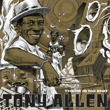 Tony Allen - There Is No End (COLLECTORS 2 VINYL LP)