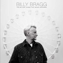 Billy Bragg - The Million Things That Never Happened (VINYL LP)