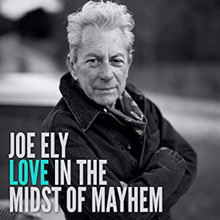 Joe Ely - Love In The Midst Of Mayhem (CD)