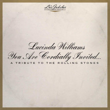 Lucinda Williams - Lu's Jukebox Vol. 6: You Are Cordially Invited... A Tribute to the Rolling Stones (CD)