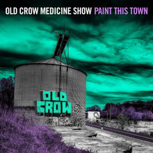 Old Crow Medicine Show - Paint This Town (VINYL LP)