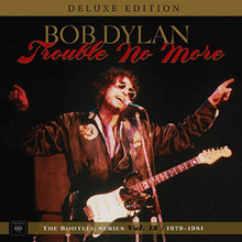 Bob Dylan - Trouble No More: The Bootleg Series Vol.13 / 1979-1981 (2 x CD)