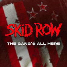Skid Row - The Gang's All Here (VINYL LP)