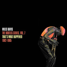 Miles Davis - That's What Happened 1982-1985: Bootleg Vol.7 (WHITE VINYL 2LP)