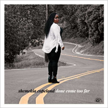 Shemekia Copeland - Done Come Too Far (CD)