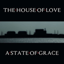 The House Of Love - A State Of Grace (2 X 10" VINYL)
