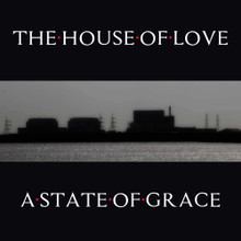 The House Of Love - A State Of Grace (CD)