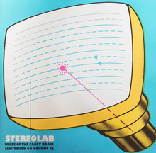 Stereolab -Pulse Of The Early Brain, Switched On Volume 5 (Limited) (VINYL LP)