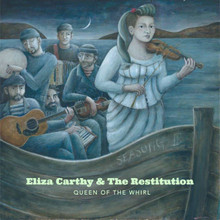 Eliza Carthy & The Restitution - Queen Of The Whirl (CD)